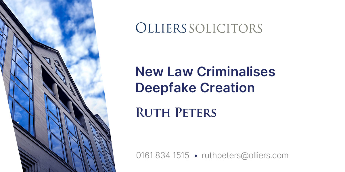 Ruth Peters, New Law Criminalises Deepfake Creation