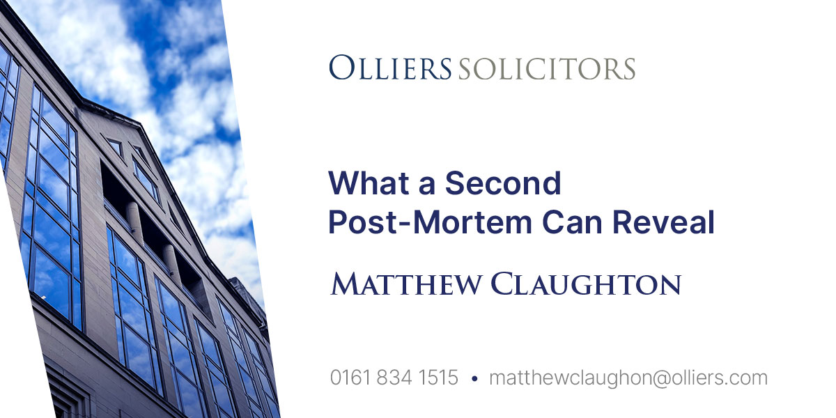 Matthew Claughton, What a Second Post-Mortem Can Reveal